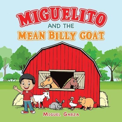 Miguelito and the Mean Billy Goat 1