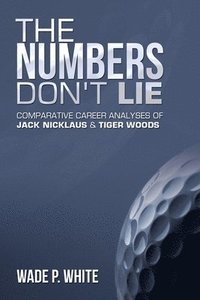 bokomslag Numbers Don't Lie