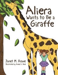 bokomslag Aliera Wants to Be a Giraffe