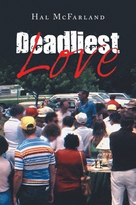 Hal McFarland - Deadliest Love, Häftad