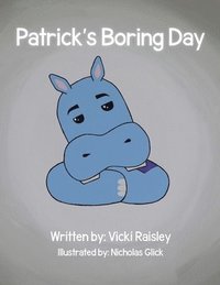 bokomslag Patrick's Boring Day