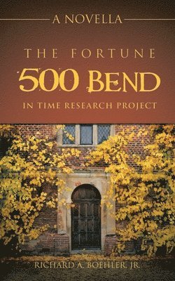 Fortune 500 Bend in Time Research Project
