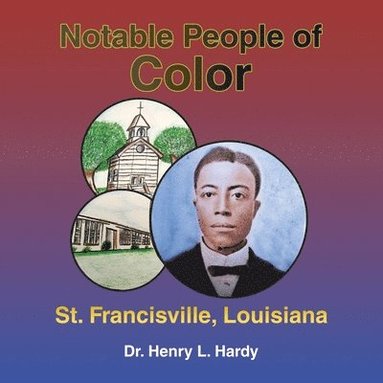 bokomslag Notable People of Color - St. Francisville, Louisiana