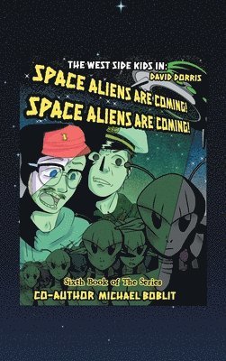 The West Side Kids in the Space Aliens Are Coming 1