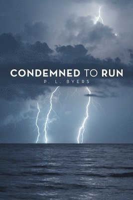 P L Byers, P. L. Byers - Condemned to Run, Häftad