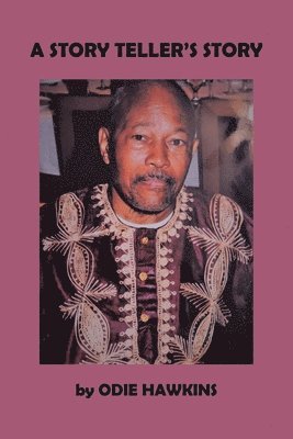 Odie Hawkins - Story Teller's Story, Häftad