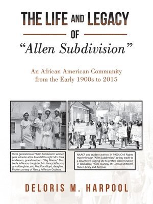 The Life and Legacy of &quot;Allen Subdivision&quot; 1