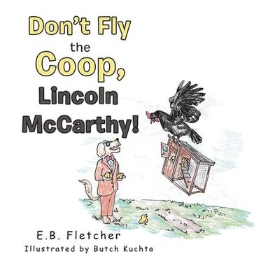 bokomslag Don't Fly the Coop, Lincoln Mccarthy!