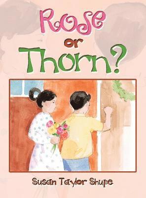 bokomslag Rose or Thorn?