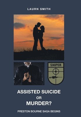 Assisted Suicide or Murder? 1