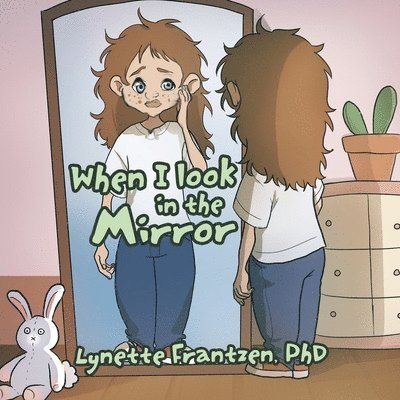 Lynette Frantzen, Lynette Frantzen PhD - When I Look in the Mirror, Häftad