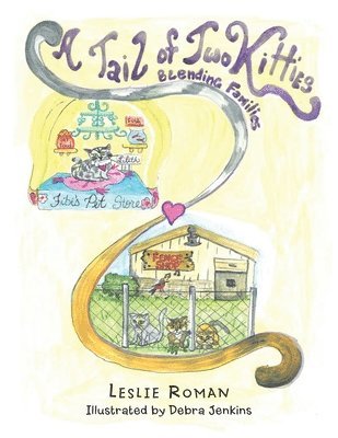 Leslie Roman - Tail of Two Kitties Blending Families, Häftad