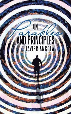 On Parables and Principles
