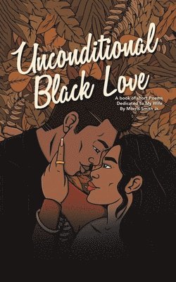 bokomslag Unconditional Black Love