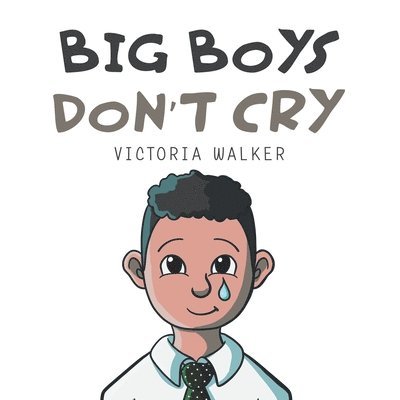 Big Boys Don't Cry 1