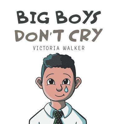 Big Boys Don't Cry 1