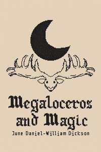 bokomslag Megaloceros and Magic