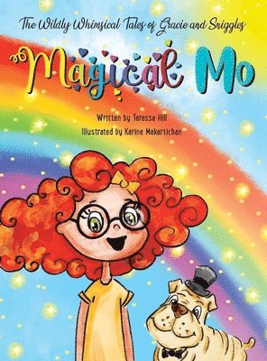 Wildly Whimsical Tales of Gracie and Sniggles