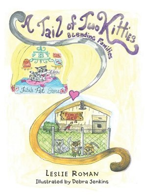 Leslie Roman - Tail of Two Kitties Blending Families, Inbunden