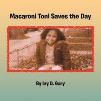 bokomslag Macaroni Toni Saves the Day