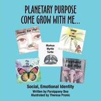 bokomslag Planetary Purpose Come Grow with Me...