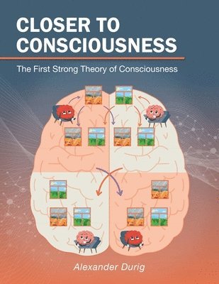 Closer to Consciousness 1