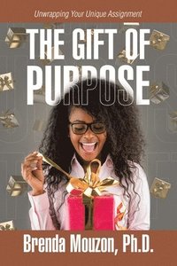 bokomslag The Gift of Purpose