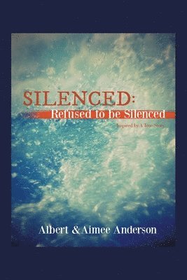 Albert Anderson, Aimee Anderson - Silenced, Häftad