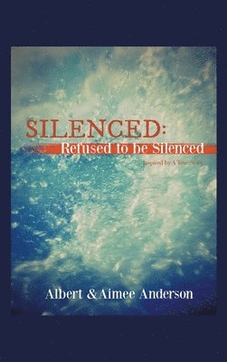 Albert Anderson, Aimee Anderson - Silenced, Inbunden