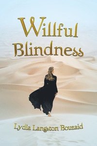 bokomslag Willful Blindness