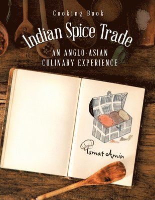 bokomslag Cooking Book Indian Spice Trade an Anglo-Asian Culinary Experience