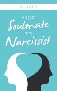 bokomslag From Soulmate to Narcissist