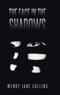 bokomslag The Face in the Shadows