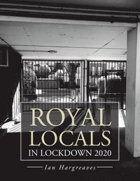 bokomslag Royal Locals in Lockdown 2020