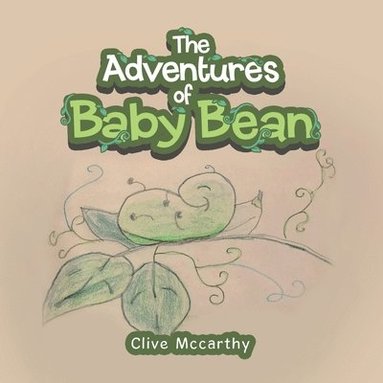 bokomslag The Adventures of Baby Bean