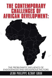 bokomslag The Contemporary Challenges of African Development