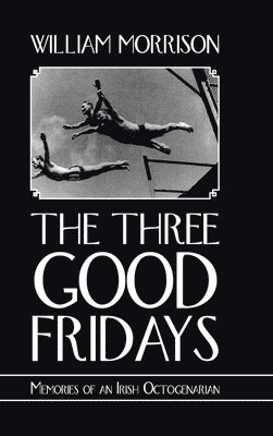 bokomslag The Three Good Fridays