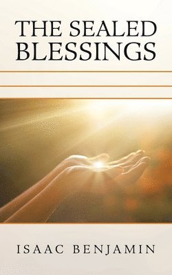 bokomslag The Sealed Blessings