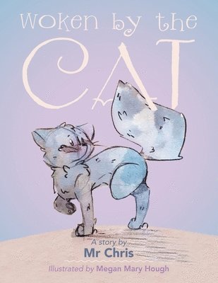 MR Chris, Mr Chris, Chris - Woken by the Cat, Häftad