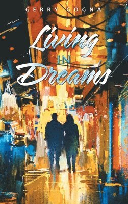 Gerry Gogna - Living in Dreams, Inbunden