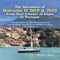 bokomslag The Adventures of Dofesaba Ii 2019 & 2020 from Port Leucate to Lagos in Portugal