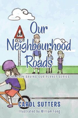 Our Neighbourhood Roads 1