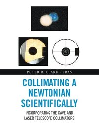 bokomslag Collimating a Newtonian Scientifically