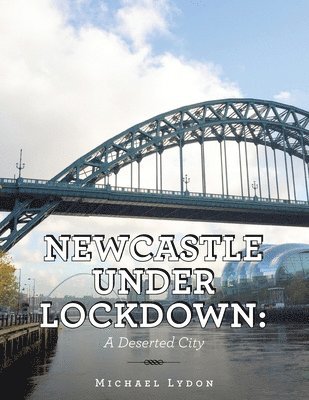 bokomslag Newcastle Under Lockdown