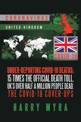 Under-Reporting Covid-19 Deaths 1