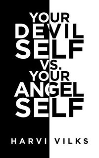 bokomslag Your Devil Self Vs. Your Angel Self