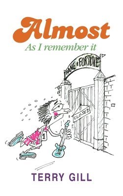 Terry Gill - Almost, Inbunden