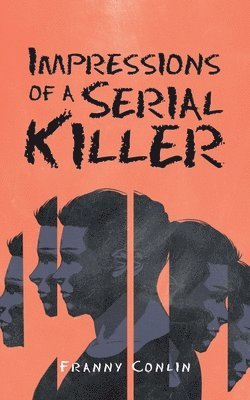 Impressions of a Serial Killer 1