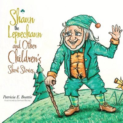 Shaun the Leprechaun and Other Children's Short Stories 1