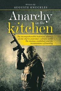 bokomslag Anarchy in the Kitchen